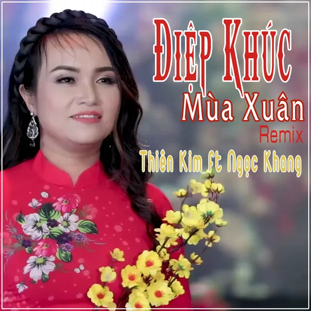 Điệp Khúc Mùa Xuân (Remix)