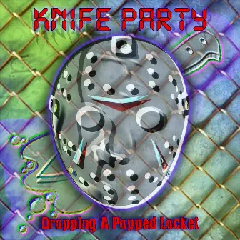 Knife Party by Dropping A Popped Locket