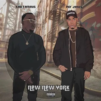 New New York (feat. Piif Jones) by Kay Famous