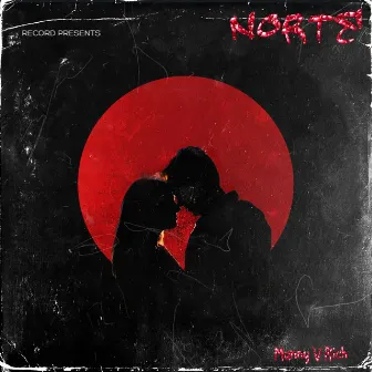 Norte by Manny V Rich