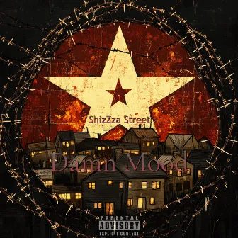 Damn Mood by ShizZza Street