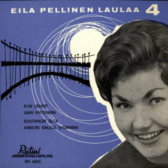 Eila Pellinen laulaa 4 by Eila Pellinen