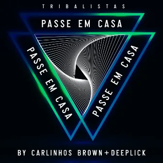 Passe em Casa (feat. Margareth Menezes) [Eletrônica] by Tribalistas