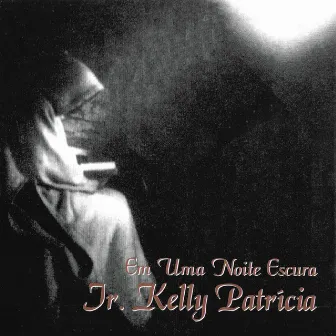 Em uma Noite Escura by Irmã Kelly Patrícia