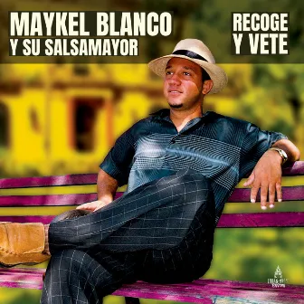 Recoge y Vete by Maykel Blanco Y Su Salsa Mayor