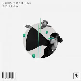 Love is Real by Di Chiara Brothers