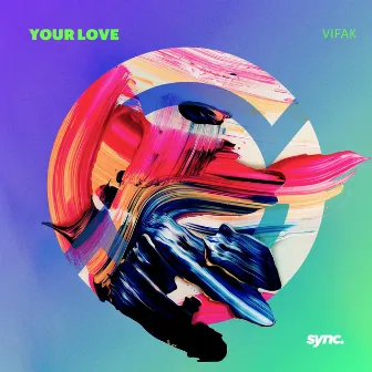 Your Love by Vifak