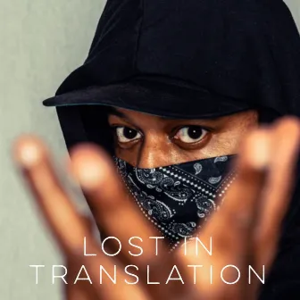 Lost In Translation by Dwayne Morgan