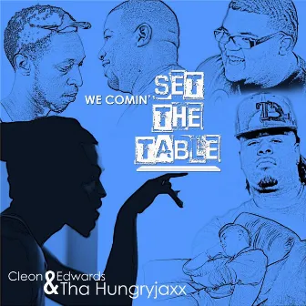 We Comin', Set the Table by Cleon Edwards