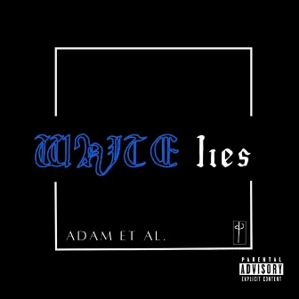 White Lies by Adam et al.