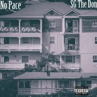 No Pace by SG The Don