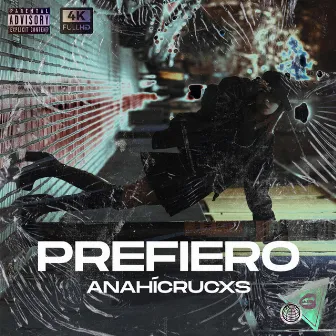 Prefiero by Anahí Crucxs