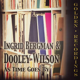 As Time Goes By by Ingrid Bergman