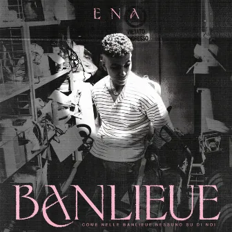 Banlieue by Ena