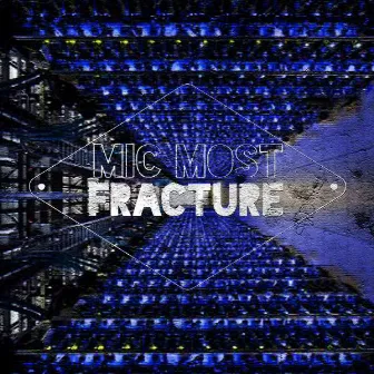 Fracture by Mic Most