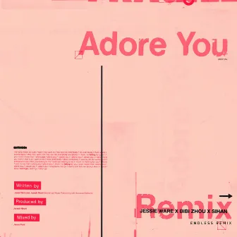 Adore You (Endless Remix) by Sihan