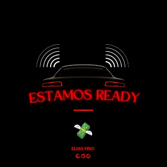 Estamos Ready by Elias Fino