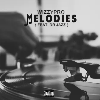 Melodies by Wizzypro