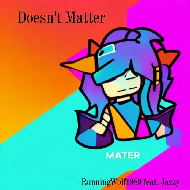 Doesn't Matter