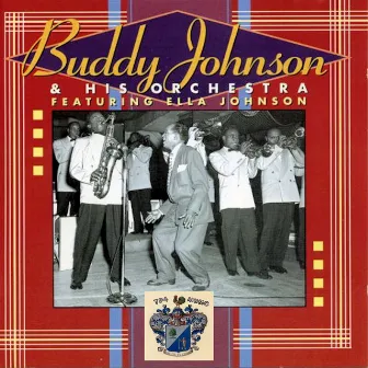 Buddy Johnson and His Orchestra by Buddy Johnson And His Orchestra