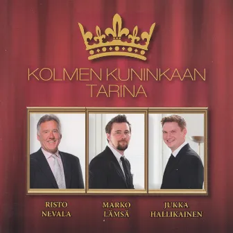 Kolmen Kuninkaan Tarina by Jukka Hallikainen