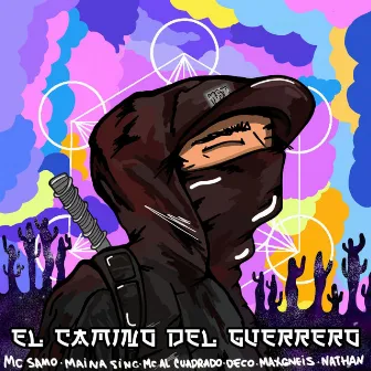 El camino del guerrero by Mc Al Cuadrado