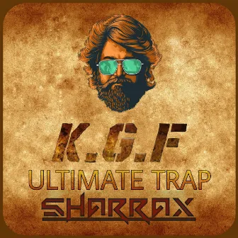 KGF Ultimate Trap (Remix) by Sharrax