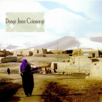 Dengê Jînên Colemêrgê by Dengê Jînên Colemêrgê