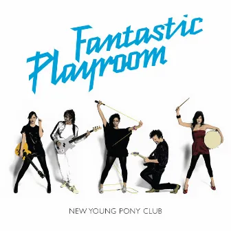 Fantastic Playroom by New Young Pony Club