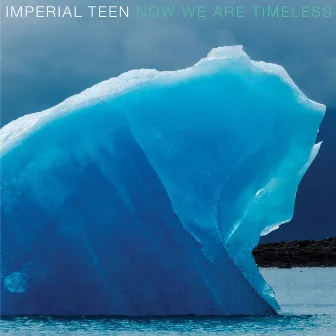 Now We Are Timeless by Imperial Teen