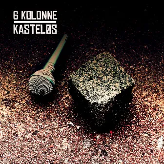 Kasteløs by 6 Kolonne