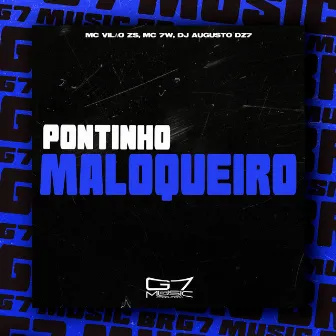 Pontinho Maloqueiro by MC 7W