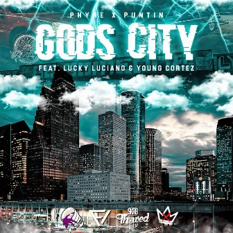 Gods City (feat. Lucky Luciano & Young Cortez) by Phyre