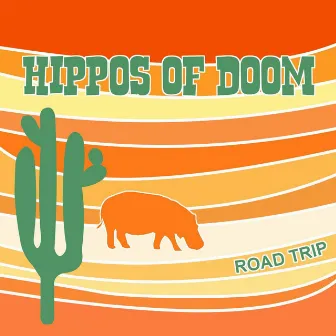 Road Trip by Hippos of Doom