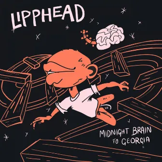 Midnight Brain to Georgia by Lipphead