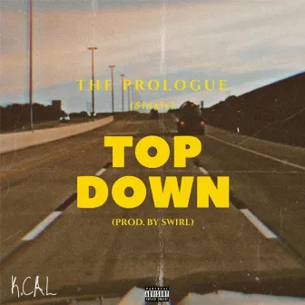 Top Down by K.Cal