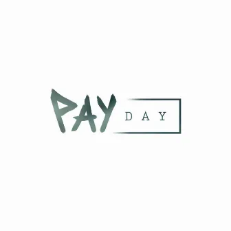 PAYDAY by RIVAL X