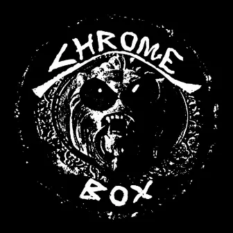 Chrome Box (Collector's Edition) [Bonus Track Version] by Chrome