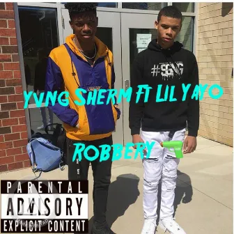 Robbery by Lil Yayo