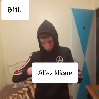 Allez Nique by BML