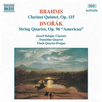 Brahms: Clarinet Quintet in B Minor / Dvorak: String Quartet No. 12, 