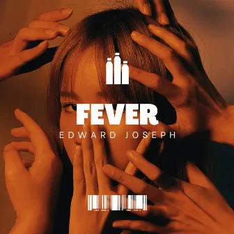 Fever by Edward Joseph