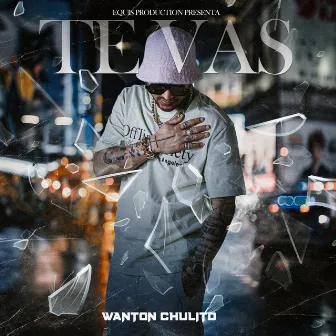 Te Vas by Wanton chulito