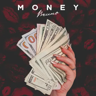 Money by Bruno