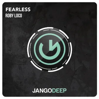 Fearless by Roby Loco