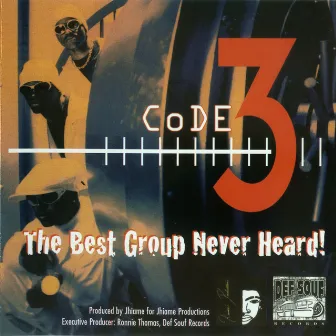 Best Group Never Heard! by Code 3