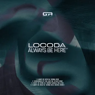 Always Be Here EP by Locoda