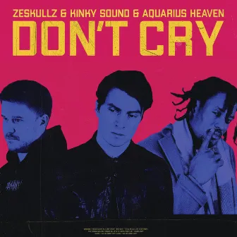 Don't Cry by Aquarius Heaven