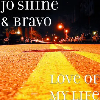 Love of My Life by Jo Shine