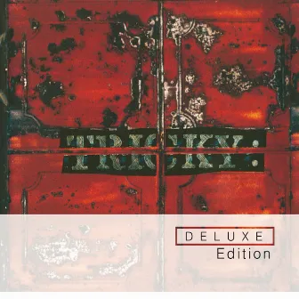 Maxinquaye (Deluxe Edition) by Tricky